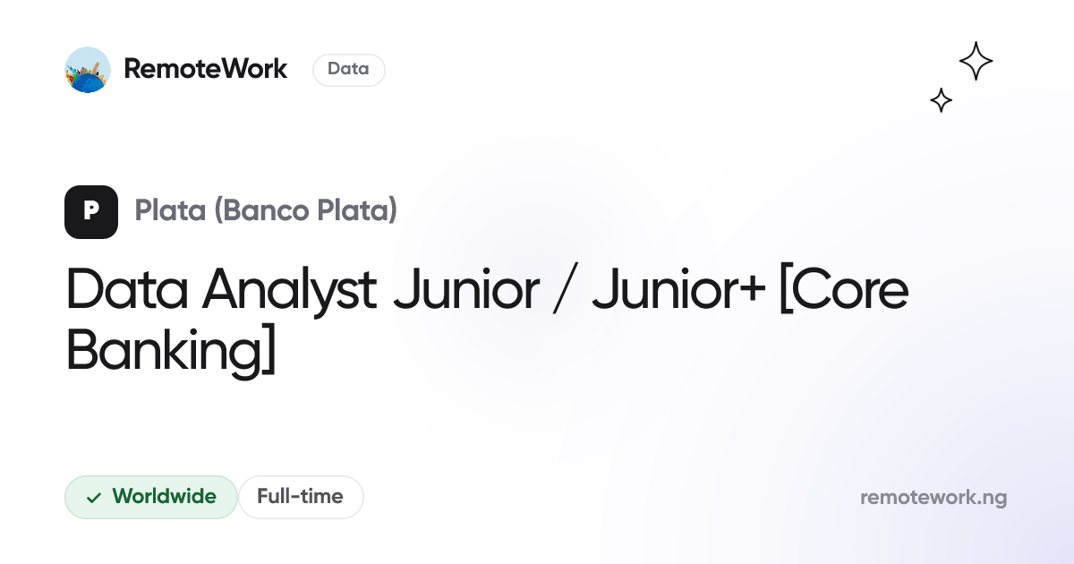 Data Analyst Junior / Junior+ [Core Banking] at Plata (Banco Plata ...
