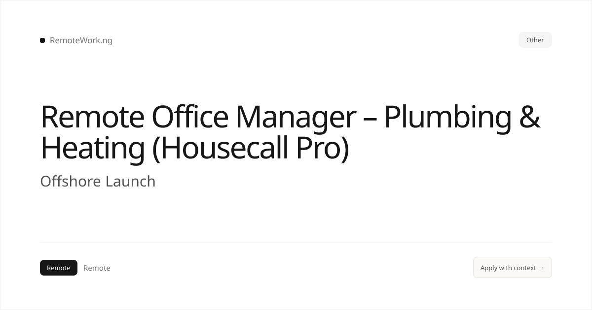 Remote Office Manager – Plumbing & Heating (Housecall Pro) at Offshore ...